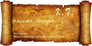 Kaszaki Tivadar névjegykártya